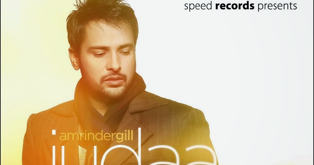 Mp3 Latest songs Free Download: Amrinder Gill - Judaa New 
