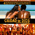 CIUDAD DE DIOS (2002)