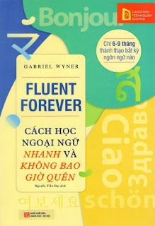 Cách Học Ngoại Ngữ Nhanh Và Không Bao Giờ Quên - Gabriel Wyner