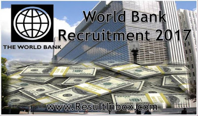 World Bank Recruitment 2017 World Bank Recruitment