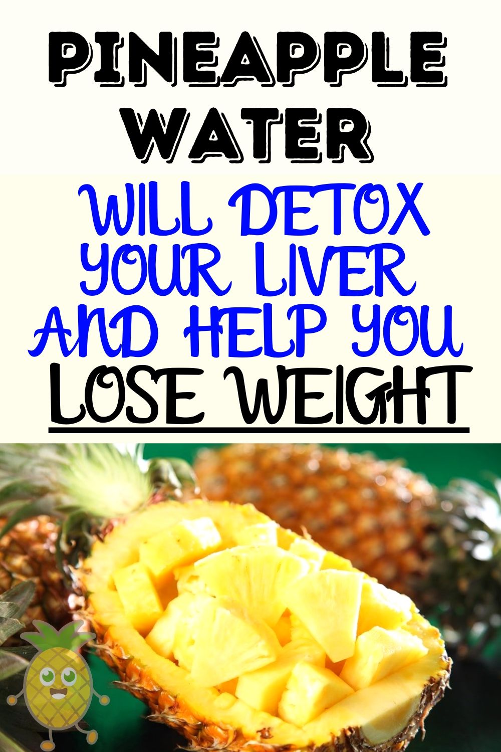 Pineapple Water Will Detox Your Liver .. Help You Lose Weight, Reduce