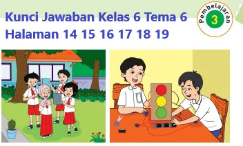 Kunci-Jawaban-Kelas-6-Tema-6-Halaman-14-15-16-17-18-19-Buku-Tematik Kunci-Jawaban-Kelas-6-Tema-6-Halaman-14-15-16-17-18-19-Buku-Tematik
