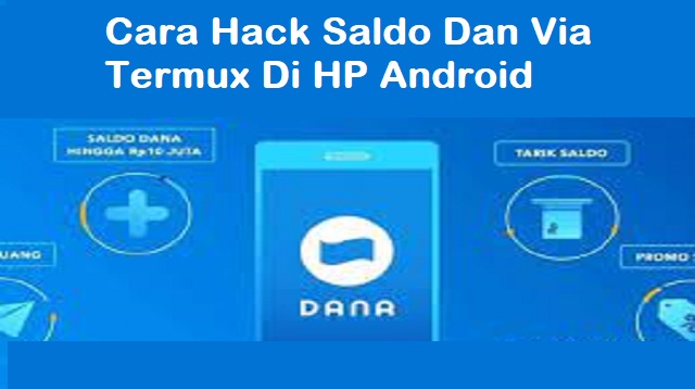 Cara Hack Saldo Dana Via Termux 2021 Cara1001
