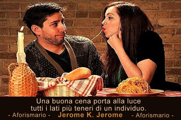 Aforismario Aforismi Frasi E Proverbi Sulla Cena