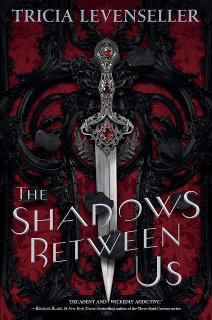 The Shadows Between Us- Tricia Levenseller