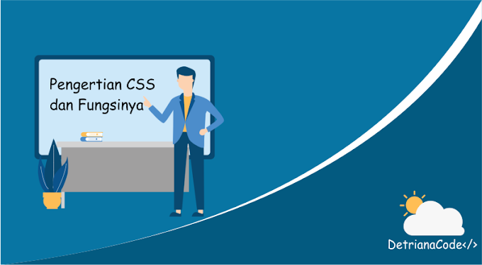 Pengertian CSS serta Fungsinya