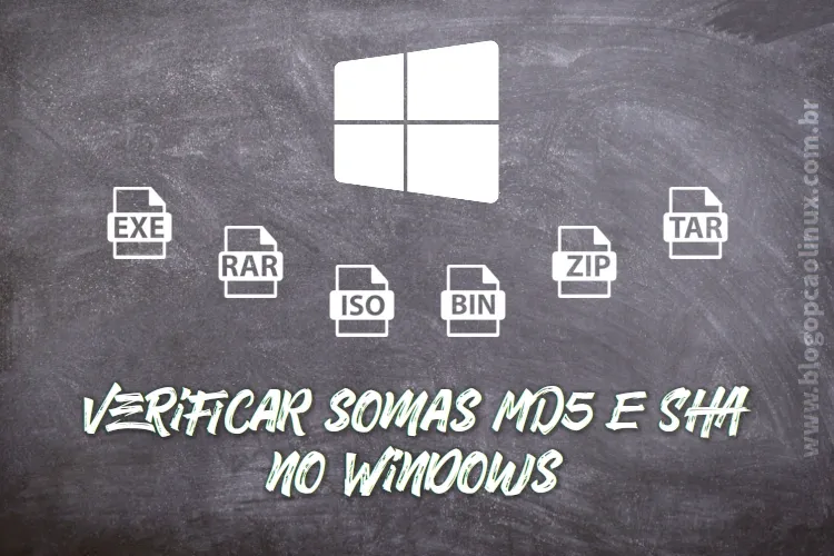 Como verificar o hash MD5 e SHA de seus arquivos no Windows