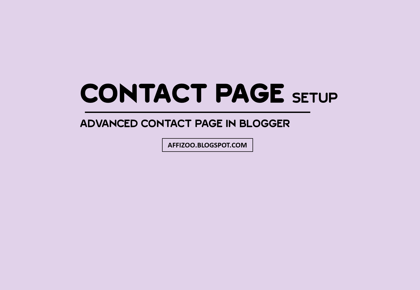 [Advanced] How To Setup Contact Us Page In Blogger?