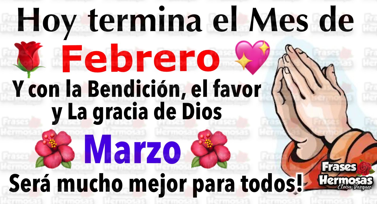 Frases Hermosas Eloisa Hoy termina el mes de Febrero