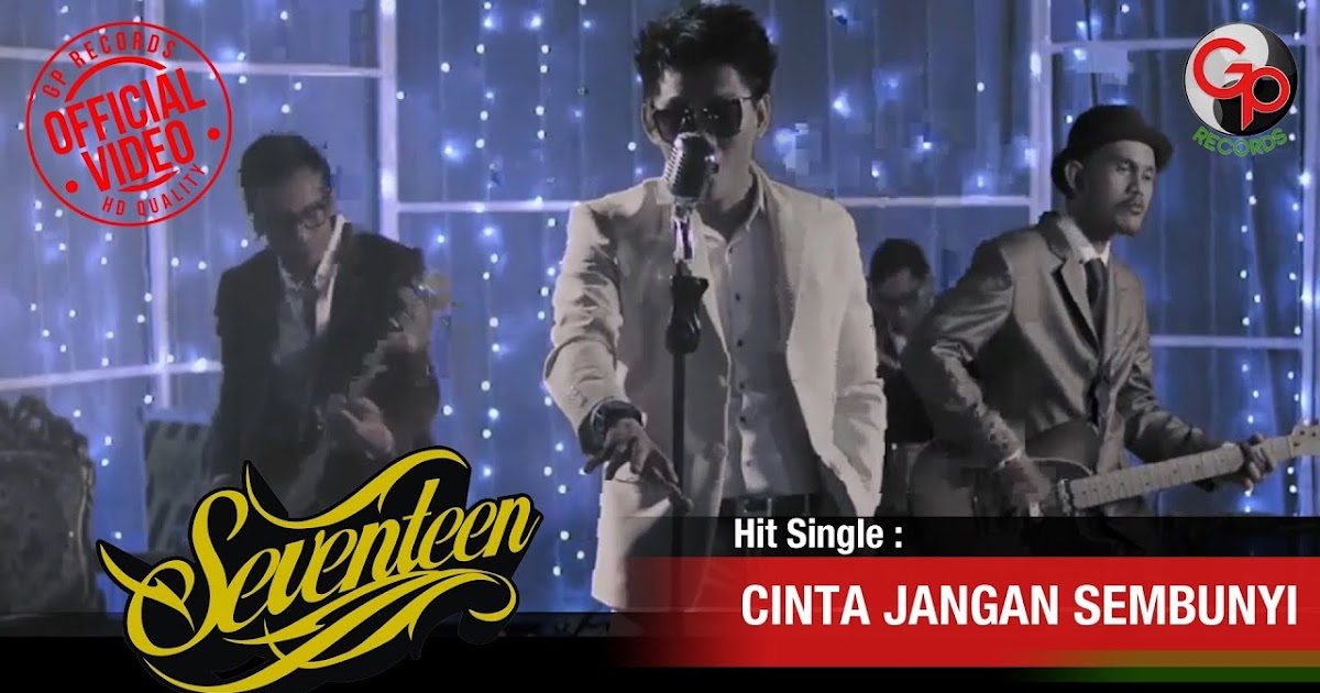 03 58 Mb Seventeen Band Cinta Jangan Sembunyi Free Download Gudang Lagu Mp3