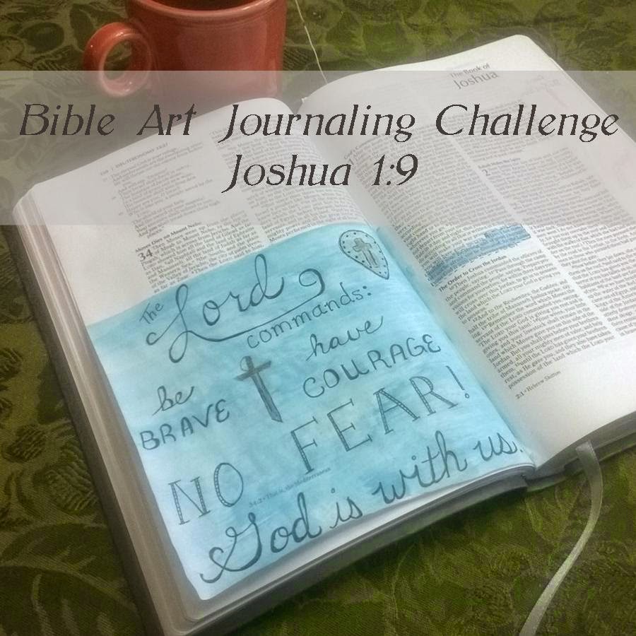 Bible Art Journaling Challenge - Week 1 Joshua 1:9