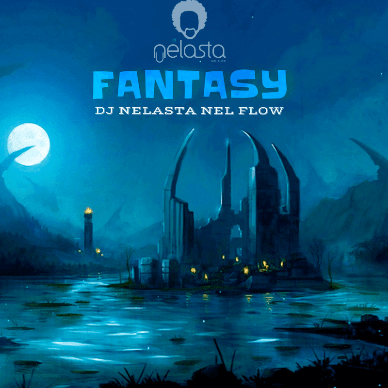 DJ Nelasta Fantasy (Eletro) [DOWNLOAD]