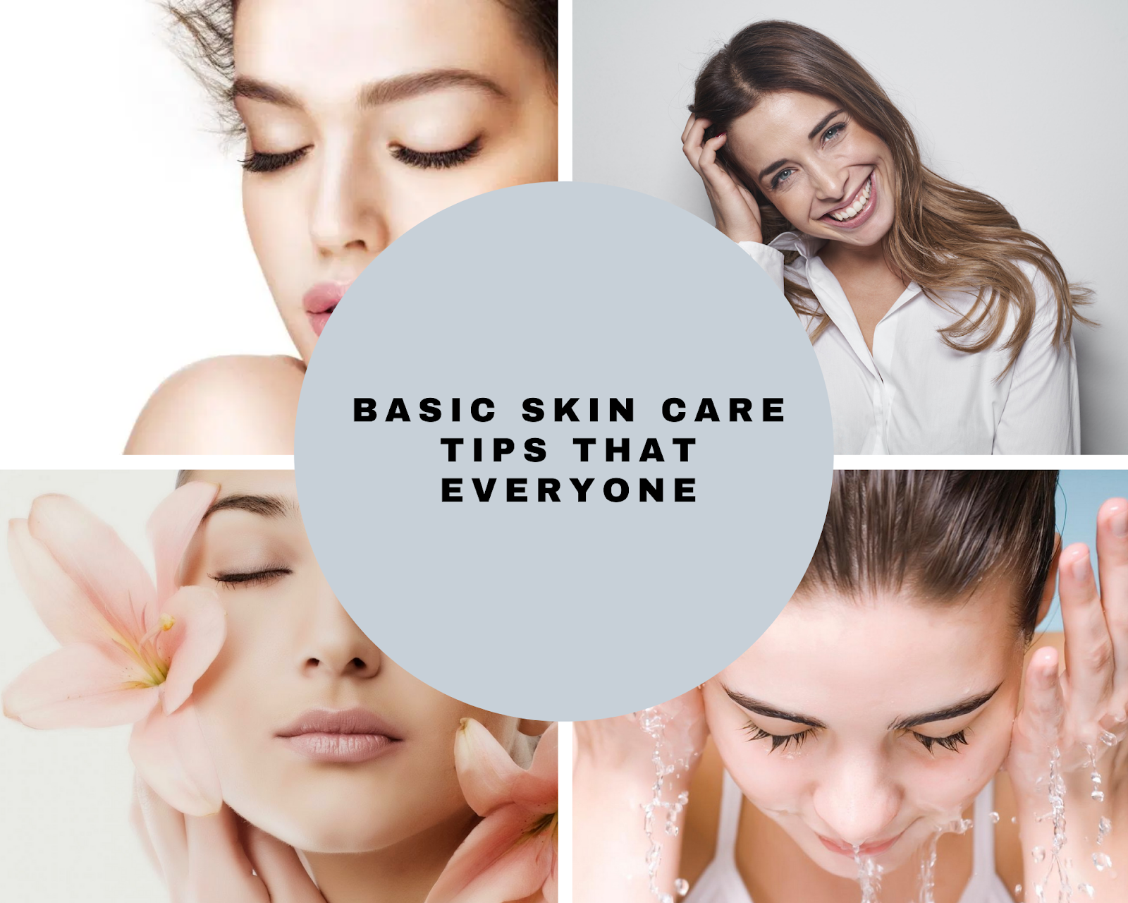 Basic Skin Care Tips That Everyone