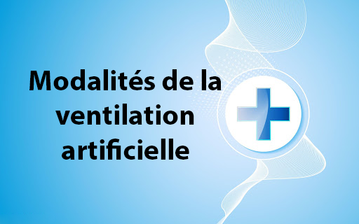 Modalités de la ventilation artificielle