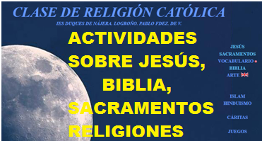 ACTVIDADES SOBRE JESUS, BIBLIA, SACRAMENTOS Y RELIGIONES