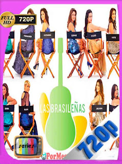 Las Brasileñas [2012][16/16][720p] Latino [GoogleDrive] PGD