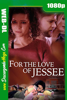  For the Love of Jessee (2020)