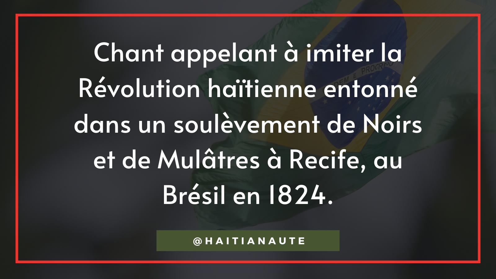 Chant appelant à imiter la Révolution haïtienne entonné Chant appelant à imiter la Révolution haïtienne entonné