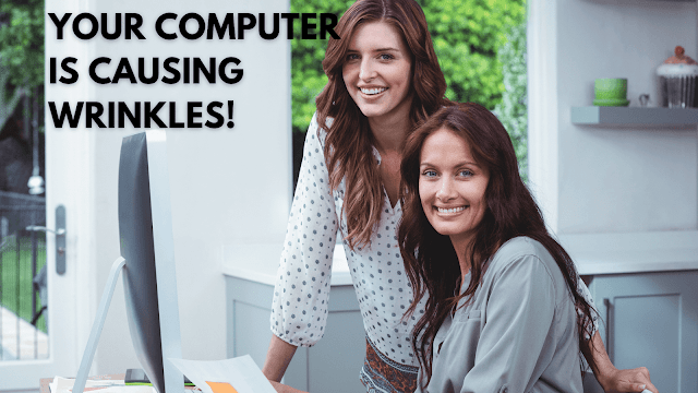 How Your Computer Is Causing Wrinkles By Barbies Beauty Bits How Your Computer Is Causing Wrinkles By Barbies Beauty Bits