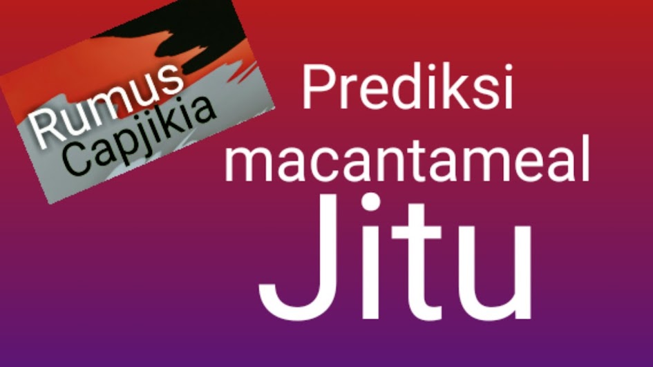 Rumus Capjikia Terlengkap Macantameal Com