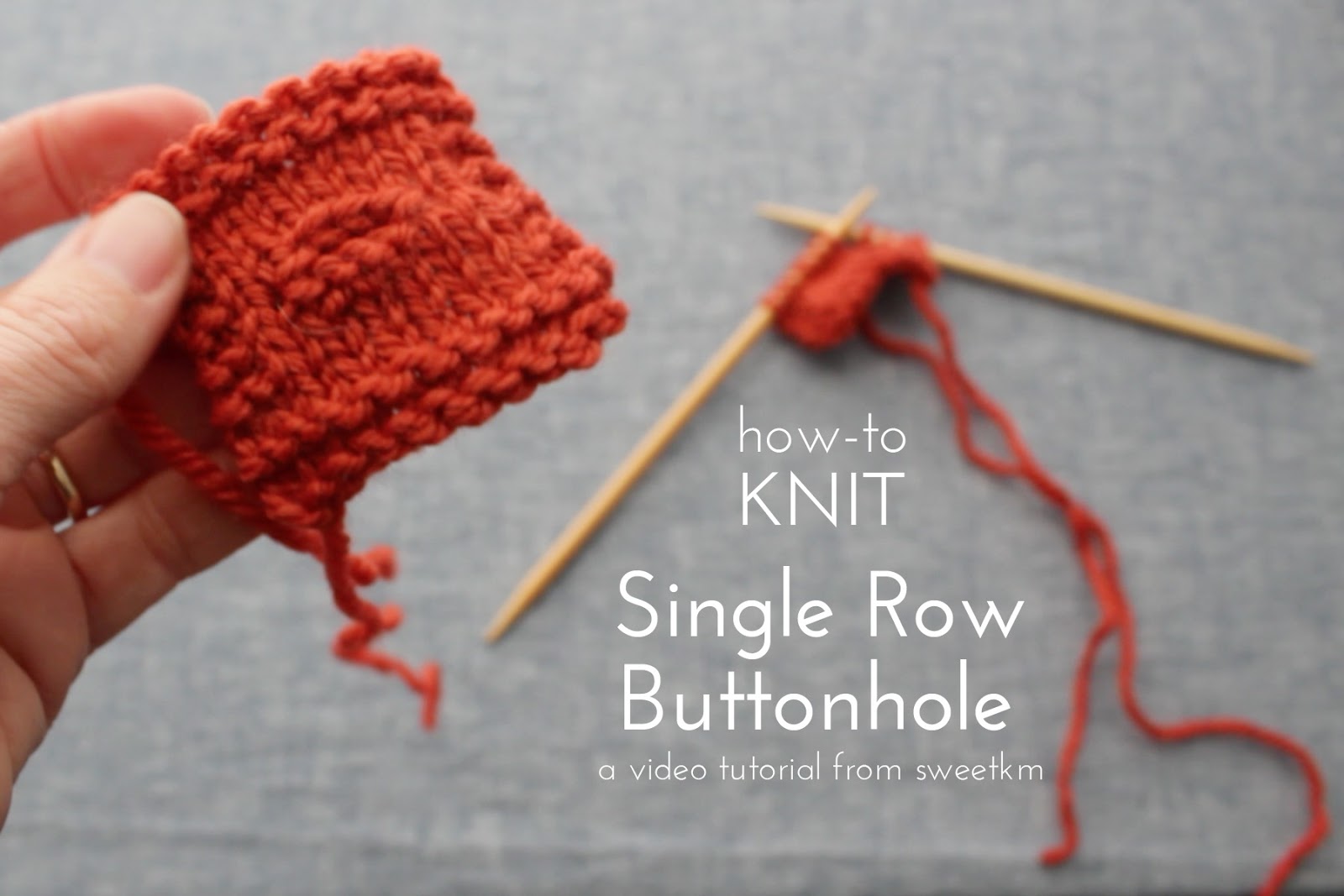 Wholecloth HowTo Knit a Single Row Buttonhole Video