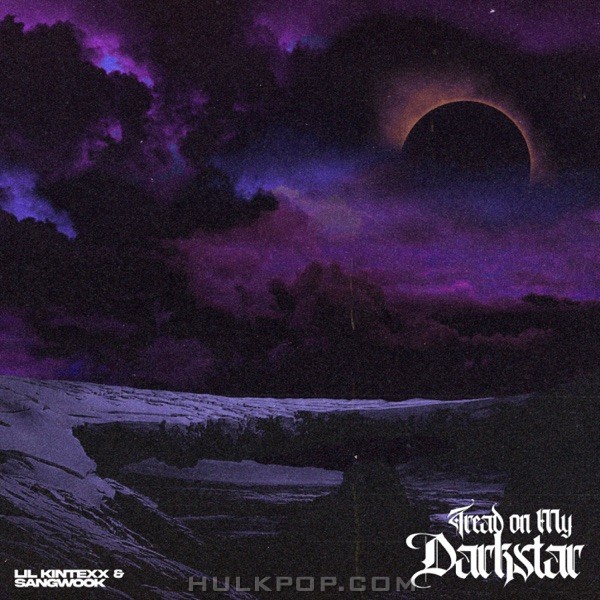 LIL KINTEXX & sangwook – Tread On My Dark Star – Single