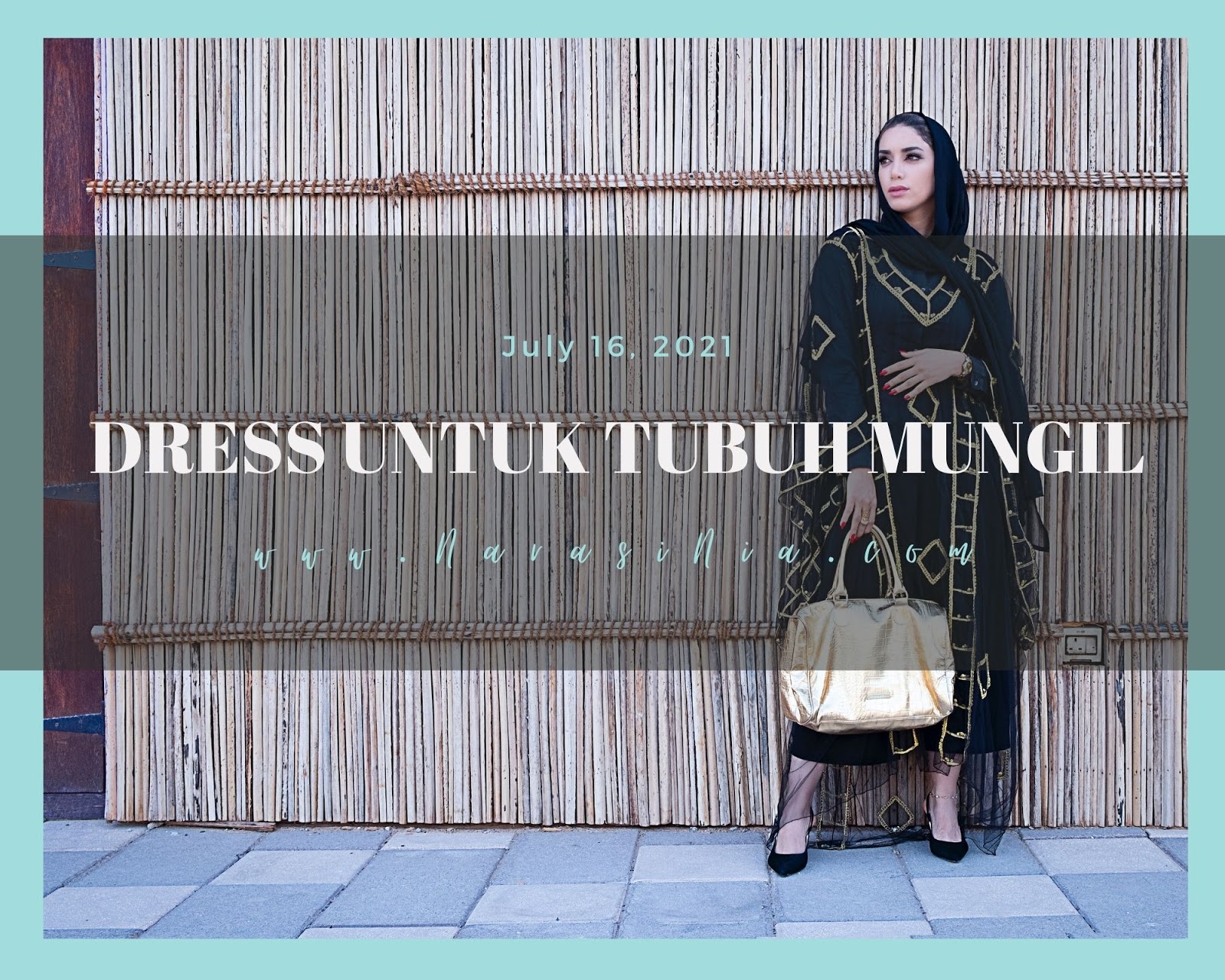 7 Inspirasi Model Dress Untuk Muslimah Bertubuh Mungil model dress hijab untuk orang pendek