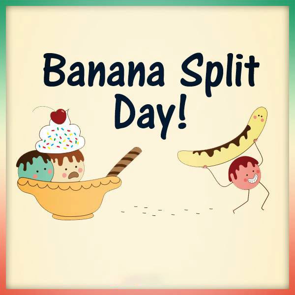 national banana split day Wishes Images What's up Today