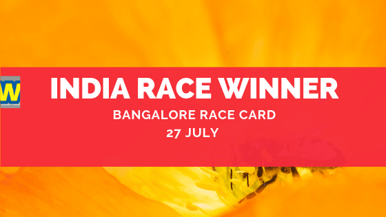Bangalore Race Card 27 July,  free indian horse racing tips, Trackeagle, racingpulse