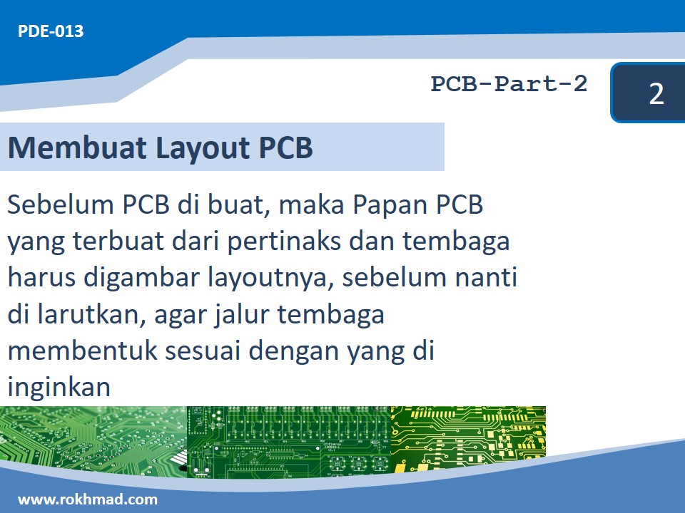 Praktek Membuat Layout Printed Circuit Board (PCB) dengan software PCB