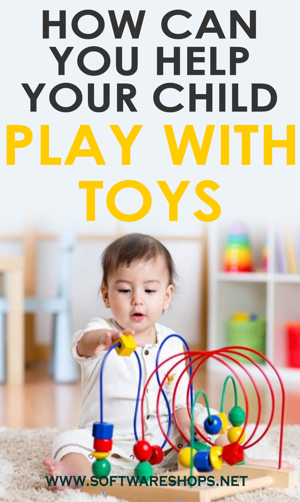help your child play with toys