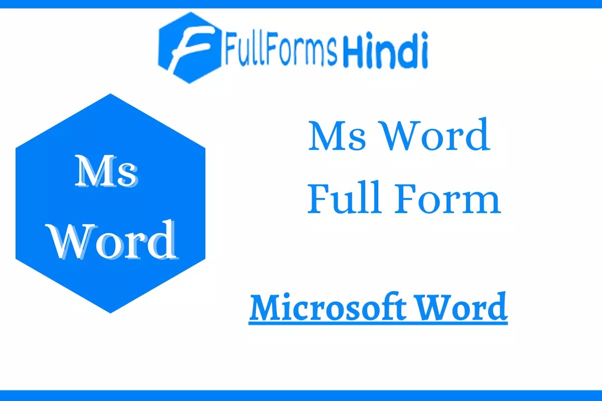 Ms Word ka full form Ms Wordका फूल फॉर्म एमएस वर्ड का मतलब