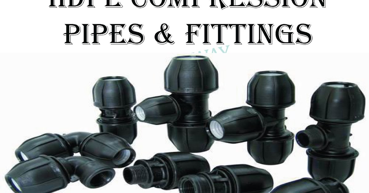 CLEARWAY HDPE COMPRESSION PIPES AND FITTINGS DEALER IN