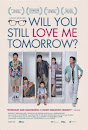 Will You Still Love Me Tomorrow? 