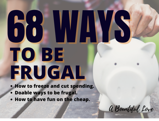 68 Ways To Be Frugal