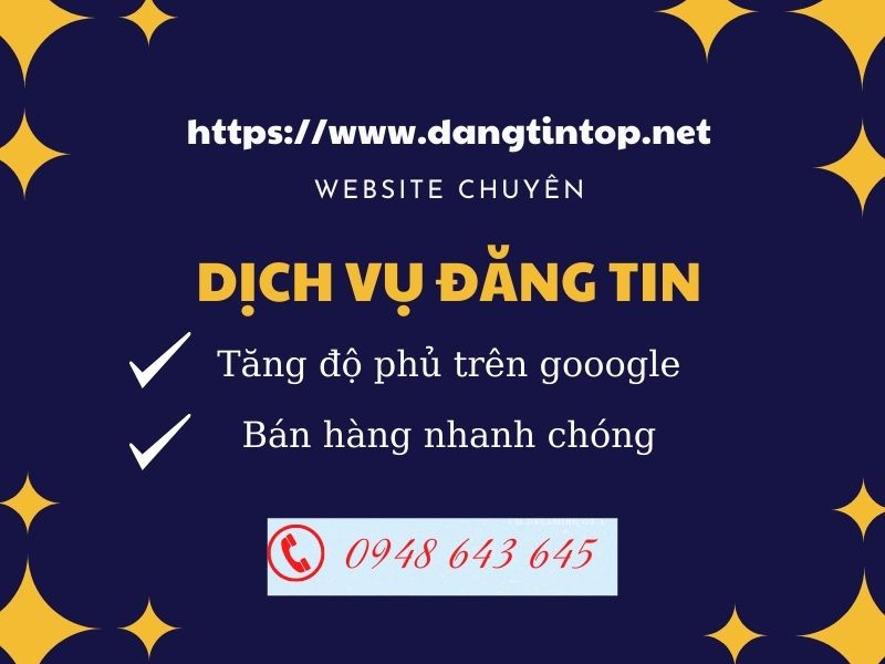 TẠI SAO NÊN SỬ DỤNG 【DỊCH VỤ DĂNG TIN】 ĐỂ TÌM KIẾM KHÁCH HÀNG?