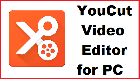 Youcut Video Editor For Pc Windows (7,8,10) & Mac Free Download