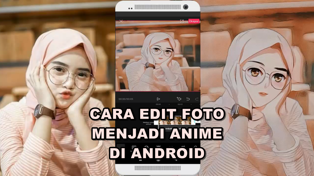 CARA EDIT FOTO MENJADI ANIME DI ANDROID