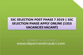 SSC selection post SSC selection post notification, SSC selection post eligibility,SSC SELECTION POST PHASE 7,SSC SELECTION POST.