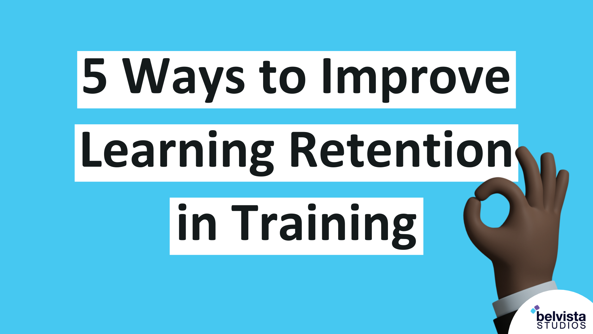 5 Ways to Improve Learning Retention in Training