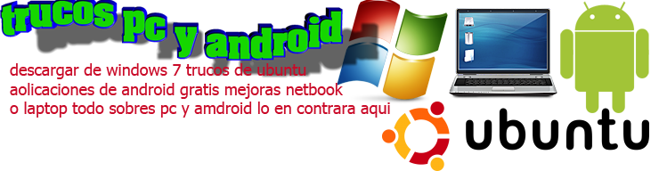 trucos pc y android