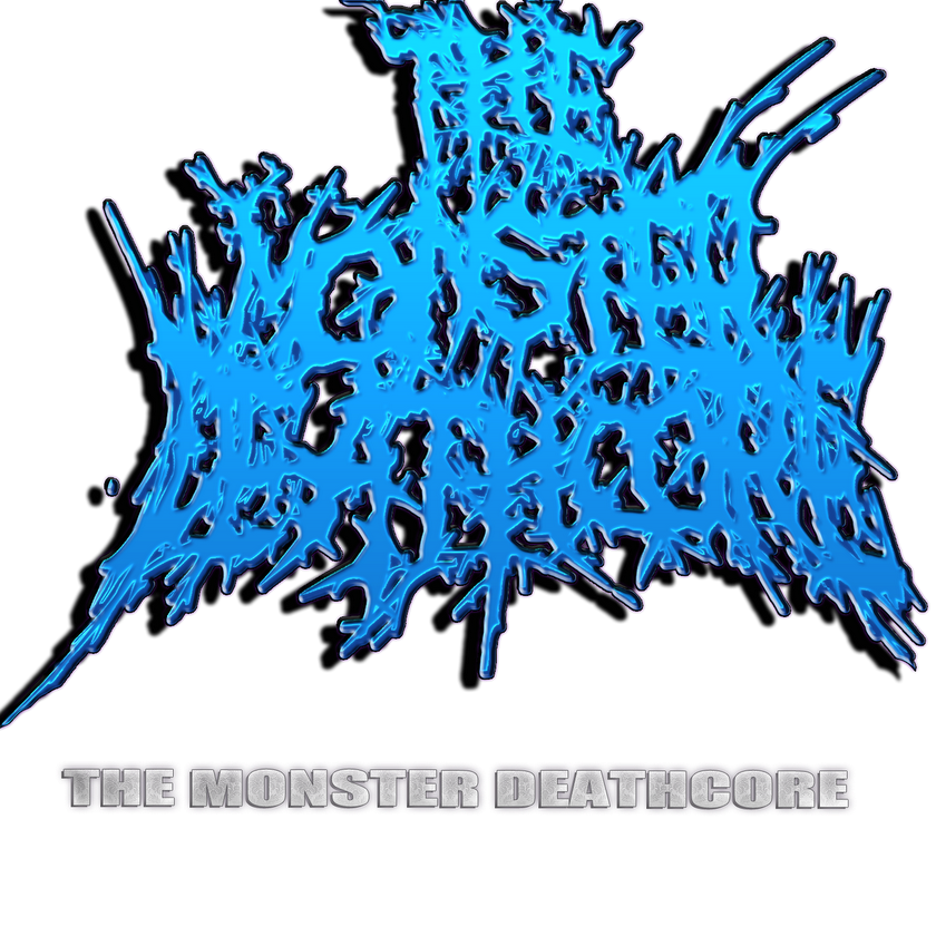 THE MONSTER DEATHCORE: DEATHCORE AND MORE