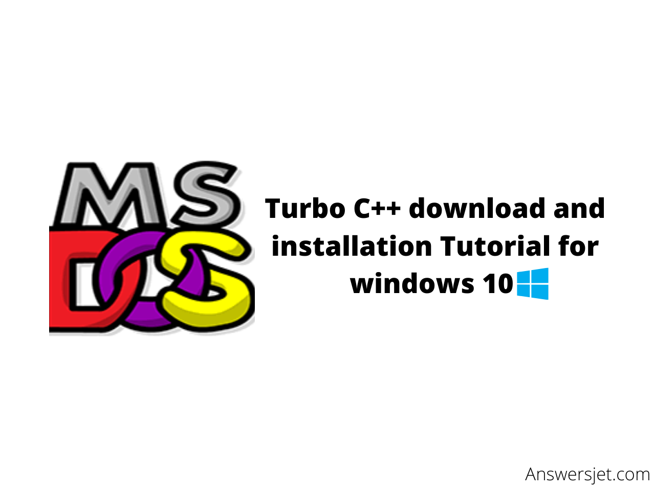 Turbo C Download And Installation Tutorial For Windows 10 Answersjet