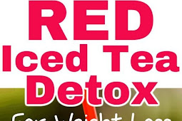 Red Iced Tea Detox Recipe for Weight Loss