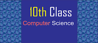 10th Class Computer Science pairing Scheme 2021 10th Class Computer Science pairing Scheme 2021
