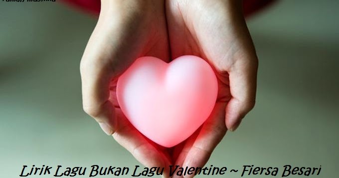 Lirik Lagu Bukan Lagu Valentine ~ Fiersa Besari