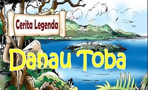 Text Narrative “The Story Of Toba Lake” - Bahasa Inggris | Gudang belajar