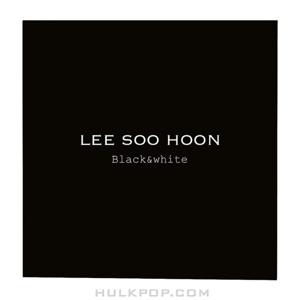 Lee Soo Hoon – Black & White – Single