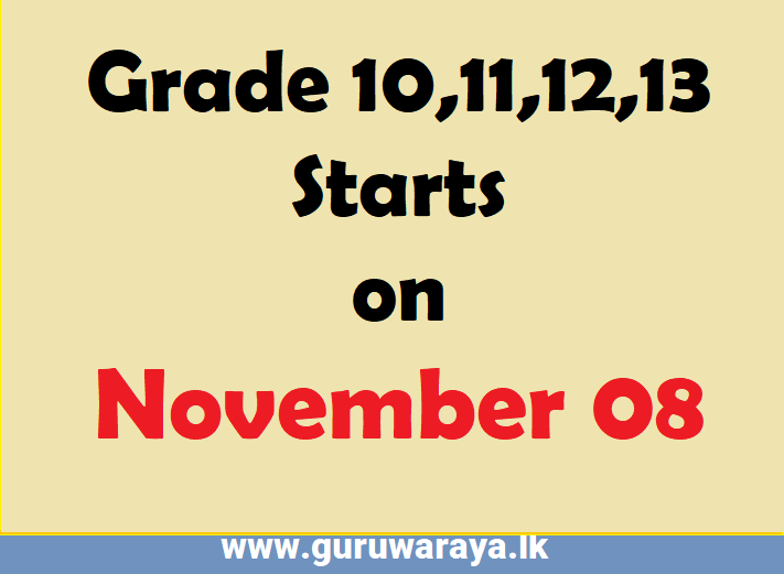 Grade 10,11,12,13 Starts on November 08