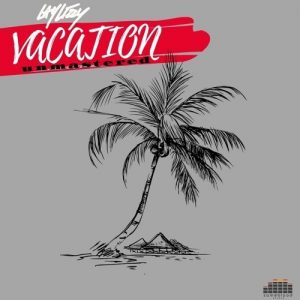 Laylizzy - Vacation Unmastered [2o19]